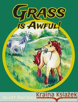 Grass is Awful Scott Bachmann, Heidi Black 9780989605175 Scottcomics - książka