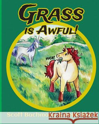 Grass Is Awful Heidi Black Scott Bachmann 9780989605182 Scottcomics - książka
