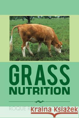 Grass Nutrition Roque Ramirez Lozano 9781506508092 Palibrio - książka