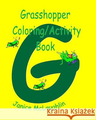Grasshopper Coloring / Activity Book Thomas Beck Janice McLaughlin 9781072233589 Independently Published - książka