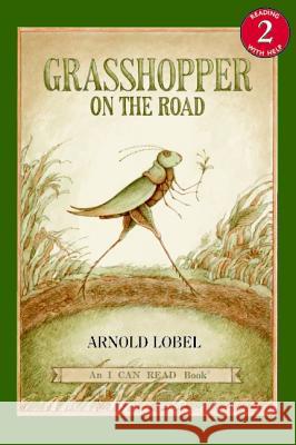 Grasshopper on the Road Arnold Lobel 9780064440943 HarperTrophy - książka