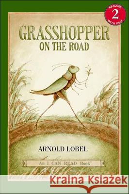 Grasshopper on the Road Arnold Lobel 9780808573494 Tandem Library - książka