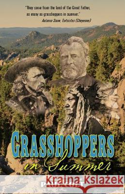 Grasshoppers in Summer Paul Colt 9781432868888 Five Star Publishing - książka