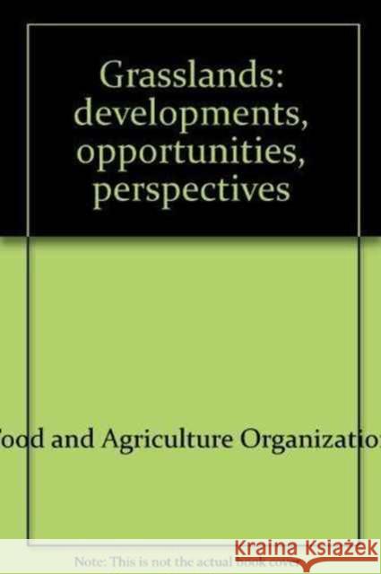 Grasslands : developments, opportunities, perspectives  9789251050422 STATIONARY OFFICE BOOKS - książka