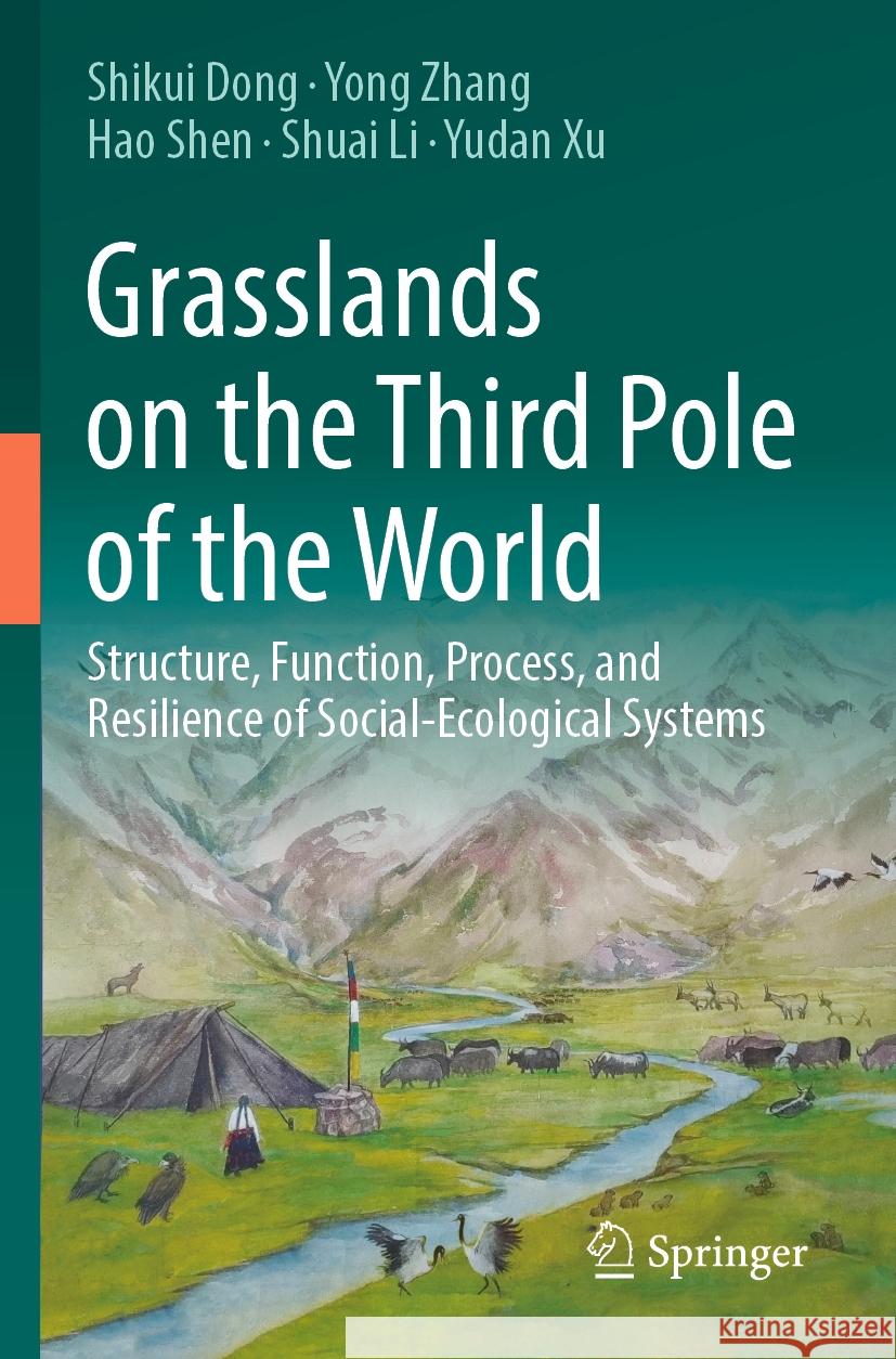 Grasslands on the Third Pole of the World Shikui Dong, Yong Zhang, Hao Shen 9783031394874 Springer International Publishing - książka