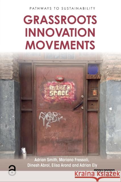 Grassroots Innovation Movements Adrian Smith 9781138901223 Taylor & Francis Group - książka