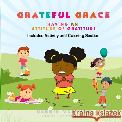 Grateful Grace: Having An Attitude of Gratitude Araga, Annga 9781546635352 Createspace Independent Publishing Platform - książka
