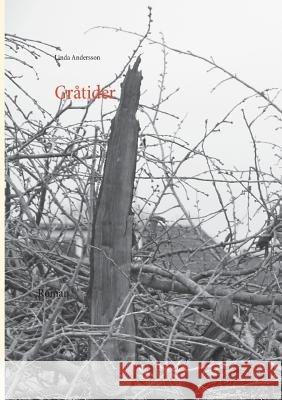 Gråtider Linda Andersson 9789175690292 Books on Demand - książka