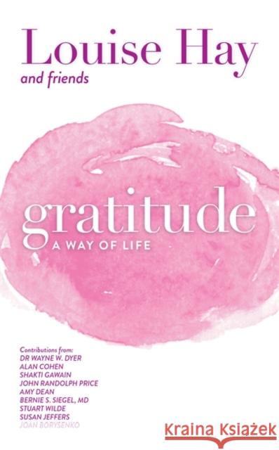 Gratitude: A Way of Life Louise Hay 9781561703098 Hay House Inc - książka