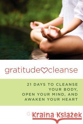 Gratitude Cleanse Gemma Farrell 9780984896608 Accelerator Books - książka