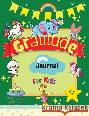 Gratitude Journal for Kids: A Daily Gratitude Journal for Kids to practice Gratitude and Mindfulness in a Creative & Fun Way Large Size 8,5 x 11 Adil Daisy 9782806748379 Adina Tamiian - książka