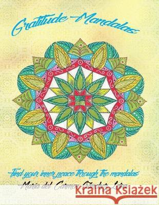 Gratitude Mandalas Maria del Carmen Sanchez Leiva 9781705512593 Independently Published - książka