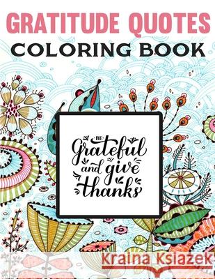 Gratitude Quotes Coloring Book: Good Vibes Coloring Book Melissa I. Howell 9781803838632 Melissa I Howell - książka