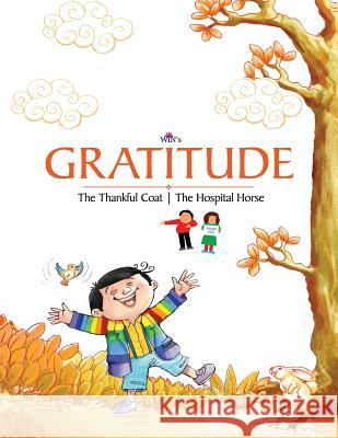 Gratitude: The Thankful Coat - The Hospital Horse Blue Orb Pvt Ltd 9781947429888 Notion Press, Inc. - książka
