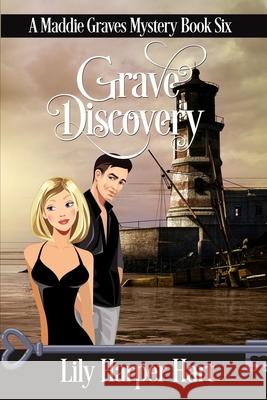 Grave Discovery Lily Harper Hart 9781519146366 Createspace - książka