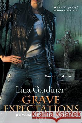 Grave Expectations Lina Gardiner 9781611946604 Imajinn Books - książka