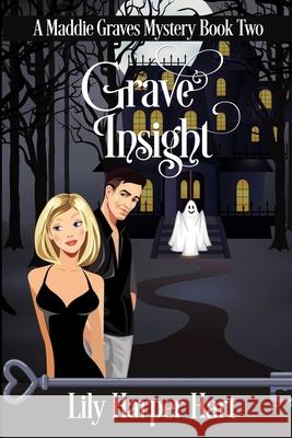 Grave Insight Lily Harper Hart 9781508548003 Createspace - książka