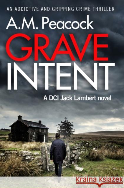 Grave Intent A.M. Peacock 9781912986446 Bloodhound Books - książka