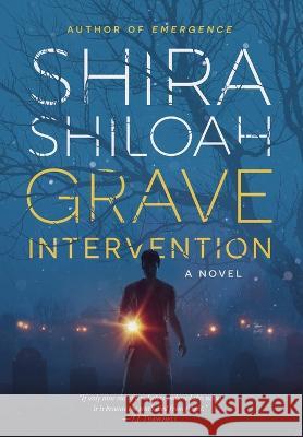 Grave Intervention Shira Shiloah 9781735193069 Salty Air Publishing - książka