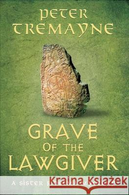 Grave of the Lawgiver: Sister Fidelma Mysteries Book 36 Peter Tremayne 9781035423156 Headline Publishing Group - książka