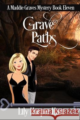 Grave Paths Lily Harper Hart 9781548004200 Createspace Independent Publishing Platform - książka