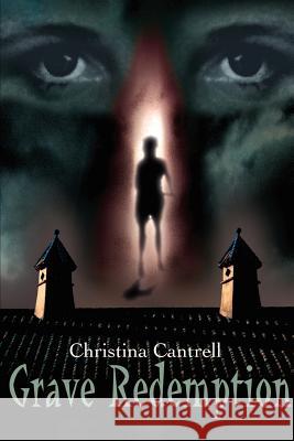 Grave Redemption Christina Cantrell 9780595208920 Writers Club Press - książka