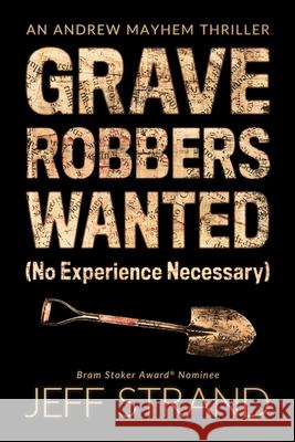 Graverobbers Wanted (No Experience Necessary) Jeff Strand   9798648469563 Independently Published - książka