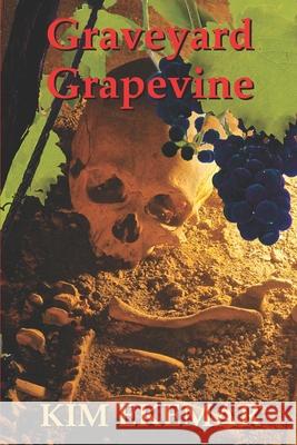 Graveyard Grapevine Kim Ekemar 9781505293050 Createspace - książka
