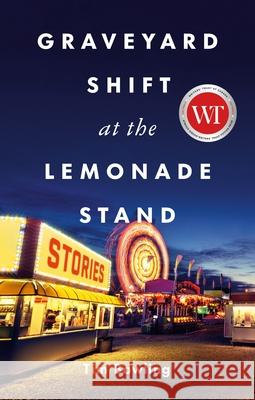 Graveyard Shift at the Lemonade Stand Tim Bowling 9781990601866 FreeHand Books - książka