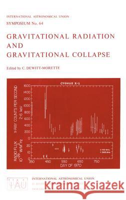 Gravitational Radiation and Gravitational Collapse Cecile DeWitt-Morette 9789027704351 Springer - książka