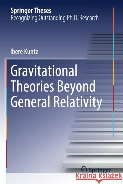 Gravitational Theories Beyond General Relativity Iber Kuntz 9783030211998 Springer - książka