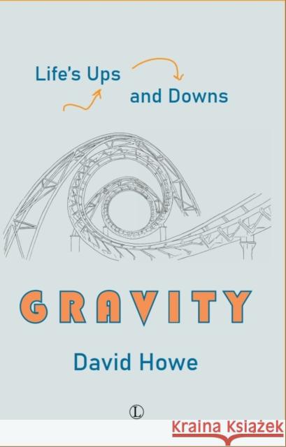 Gravity David Howe 9780718898557 James Clarke & Co Ltd - książka