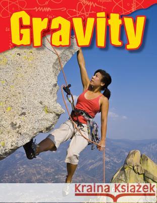 Gravity Herweck, Don 9781480746442 Teacher Created Materials - książka