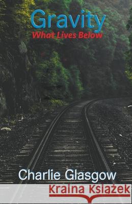 Gravity Glasgow Charlie Glasgow 9798201955175 Draft2Digital - książka