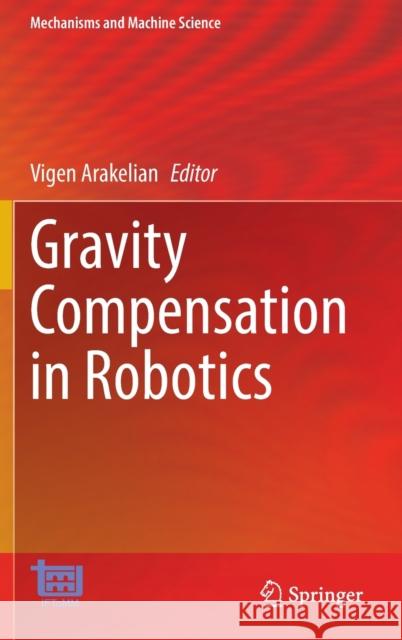 Gravity Compensation in Robotics  9783030957490 Springer International Publishing - książka