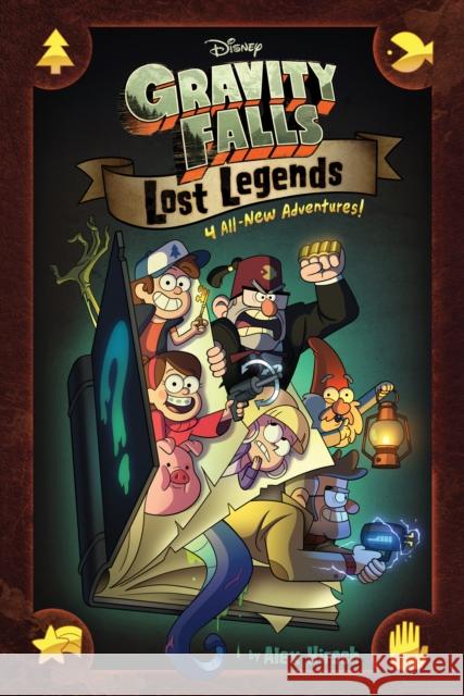 Gravity Falls: Lost Legends: 4 All-New Adventures! Hirsch, Alex 9781368021425 Disney Press - książka
