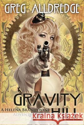 Gravity Hill Greg Alldredge 9781949392036 Greg Alldredge - książka