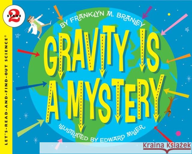 Gravity Is a Mystery Franklyn Mansfield Branley Edward Miller 9780064452014 HarperCollins - książka