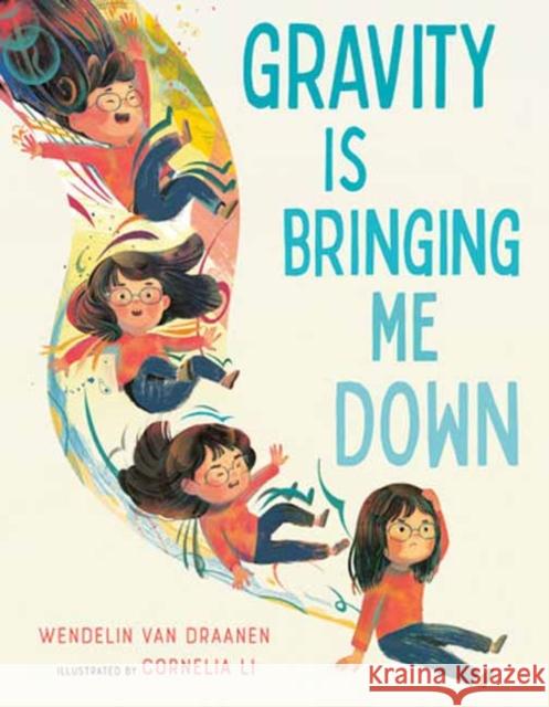 Gravity Is Bringing Me Down Wendelin Van Draanen 9780593375921 Random House USA Inc - książka