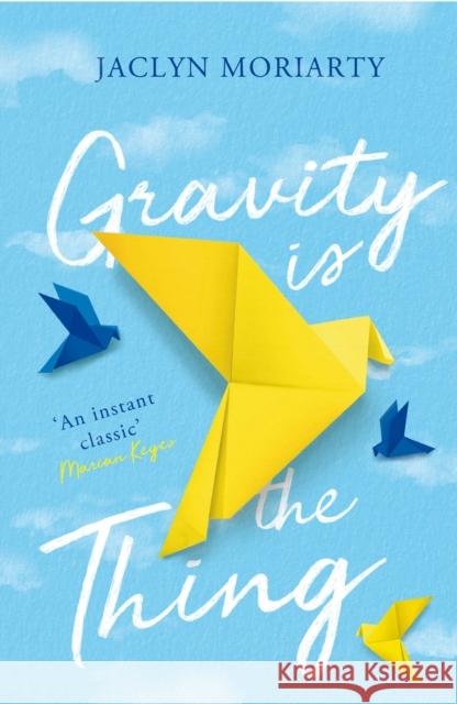 Gravity Is the Thing Moriarty, Jaclyn 9781760870881 Allen & Unwin - książka