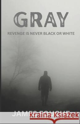 Gray James Fouche 9781049223469 James Fouche - książka