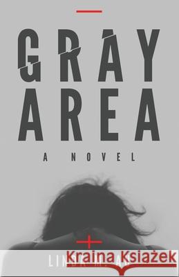 Gray Area Linda M. Au 9781954973077 Vicious Circle Publishing - książka