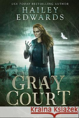 Gray Court Hailey Edwards   9798388137814 Independently Published - książka