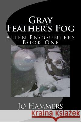 Gray Feather's Fog Jo Hammers 9780984987924 Paranormal Crossroads & Publishing - książka