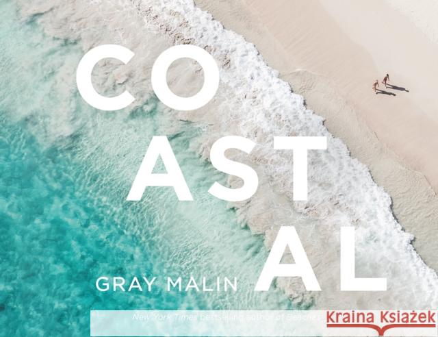 Gray Malin: Coastal Gray Malin 9781419764738 Abrams - książka