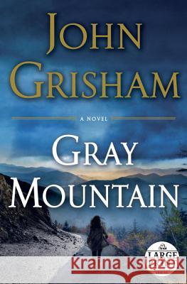 Gray Mountain John Grisham 9780385363167 Random House Large Print Publishing - książka