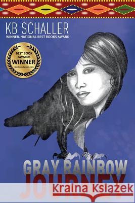 Gray Rainbow Journey Kb Schaller 9781614935988 Peppertree Press - książka