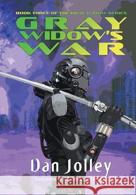 Gray Widow's War Dan Jolley 9781645540687 Falstaff Books, LLC - książka