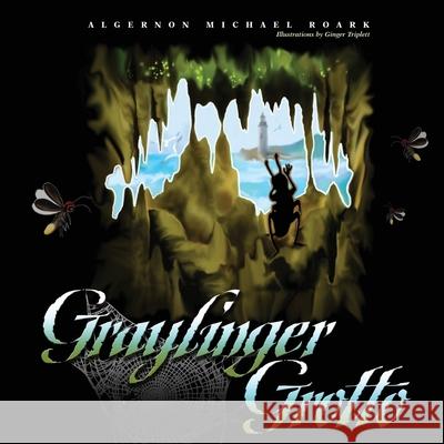 Graylinger Grotto Algernon Michael Roark 9781087934594 Michael Magnus - książka