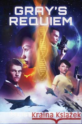 Gray's Requiem: A Maggie Gray Novel Book 2 Milissa L. Story 9781984331694 Createspace Independent Publishing Platform - książka